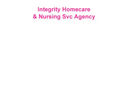 Inegrity Homecare & Nursing Svc Agency